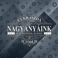 Nagyanyáink Sütödéje Nagykőrös