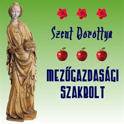 Szent Dorottya Mezőgazdasági Szakbolt
