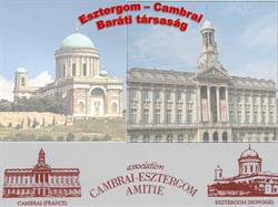 Esztergom Cambrai Baráti Társaság / Association Amitié Esztergom Cambrai