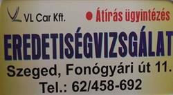 VL Car Kft. Eredetiségvizsgálat Szeged