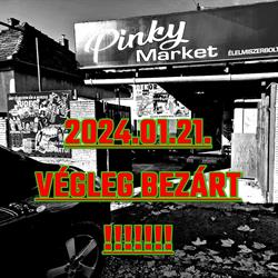 Pinky Market - Pécs, Keszüi út 62.