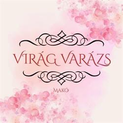 Virág Varázs Makó