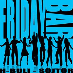 H-buli Friday Bar Söjtör