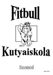 Fitbull Kutyaiskola - Szomód