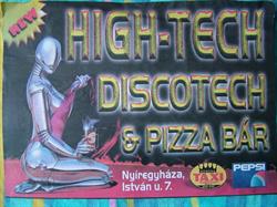 High - Tech Discobar Nyíregyháza