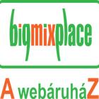 bigmixplace.hu A webáruháZ