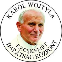 Karol Wojtyla Barátság Központ Kecskemét