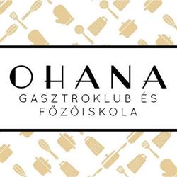 OHANA Gasztroklub és Főzőiskola