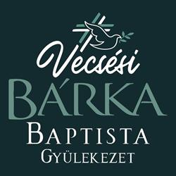 Vecsési Bárka Baptista Gyülekezet