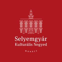 Selyemgyár Kulturális Negyed - Mohács