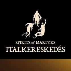 Spirits of Martyrs Italkereskedés