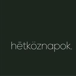 Hétköznapok.