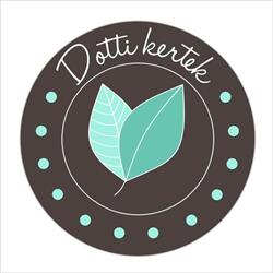 Dotti kertek/gardens