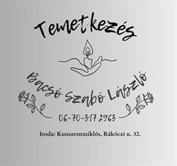 Temetkezés Kunszentmiklós - Bacsó Szabó László E.V.