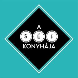 A SÉF KONYHÁJA