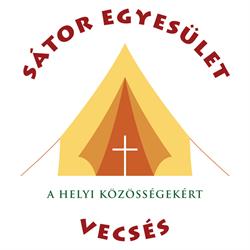 Sátor Egyesület Vecsés - A helyi közösségekért
