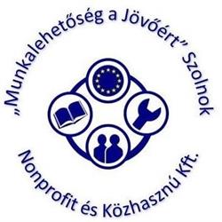 Munkalehetőség a Jövőért" Szolnok Nonprofit és Közhasznú Kft.