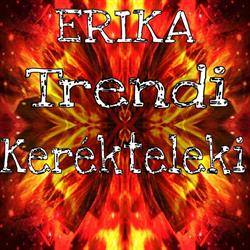 ERIKA Trendi- Kerékteleki