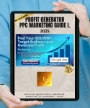 Profit-Generator PPC Marketing Guide I. 2025 - ebook