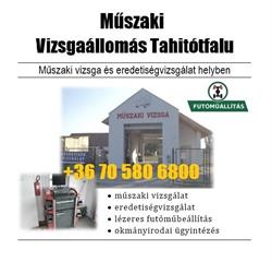 Műszaki vizsga/eredetvizsga/honosítás Tahitótfalu