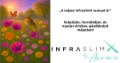 „A májusi InfraSlimX aranyat ér”