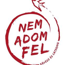 Nem Adom Fel Kávézó és Étterem