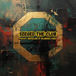 Szeged The Club