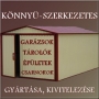 Könnyűszerkezetes Épület, Garázs, Mobilgarázs, Raktár, Csarnok