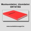 Munkavédelmi, tűzvédelmi oktatás