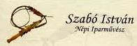 Szabó István Ostor Készítő És Népi Iparművész