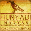 Hunyadi Mátyás Szakképző és Szakközépiskola