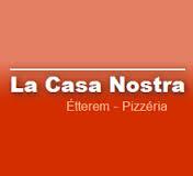 La Casa Nostra Étterem - Pizzéria