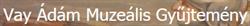 Vay Ádám Múzeum