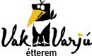 Vak Varjú Étterem