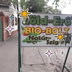 Zöld Erő - Natúr Sziget Bio bolt / Üzletünknek NINCS WEBÁRUHÁZA!!!!!!