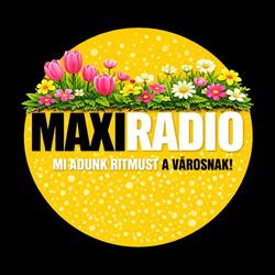 MAXIRÁDIÓ - MI ADUNK RITMUST A VÁROSNAK!